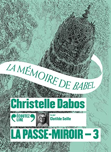 La Passe-miroir: La Mémoire de Babel (3) von Gallimard Jeunesse